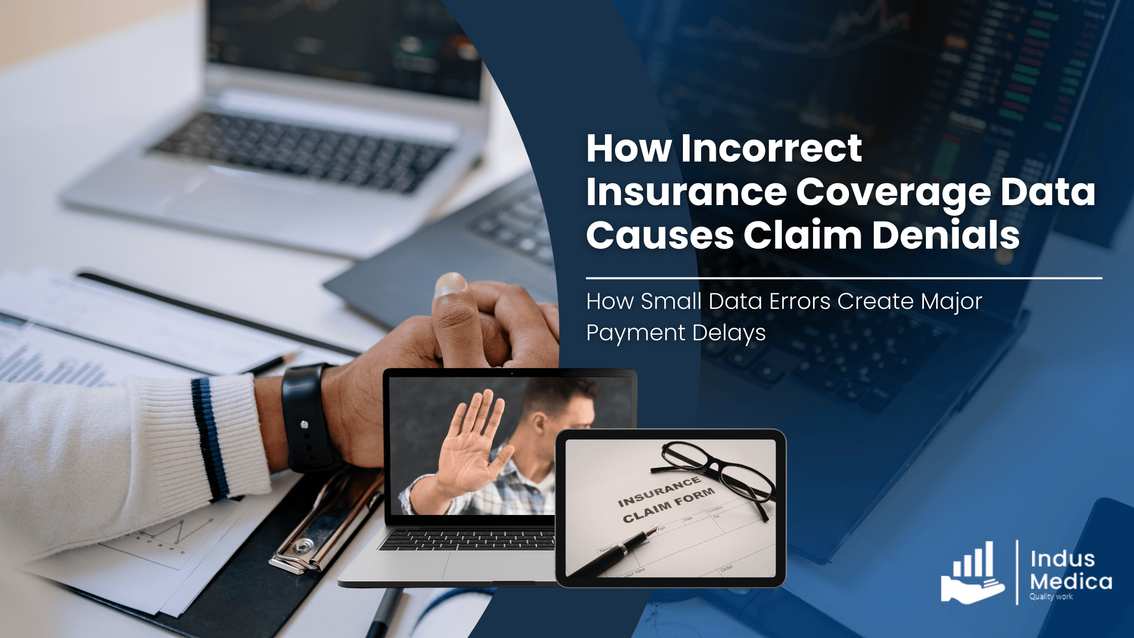 How Incorrect Insurance Coverage Data Causes Claim Denials