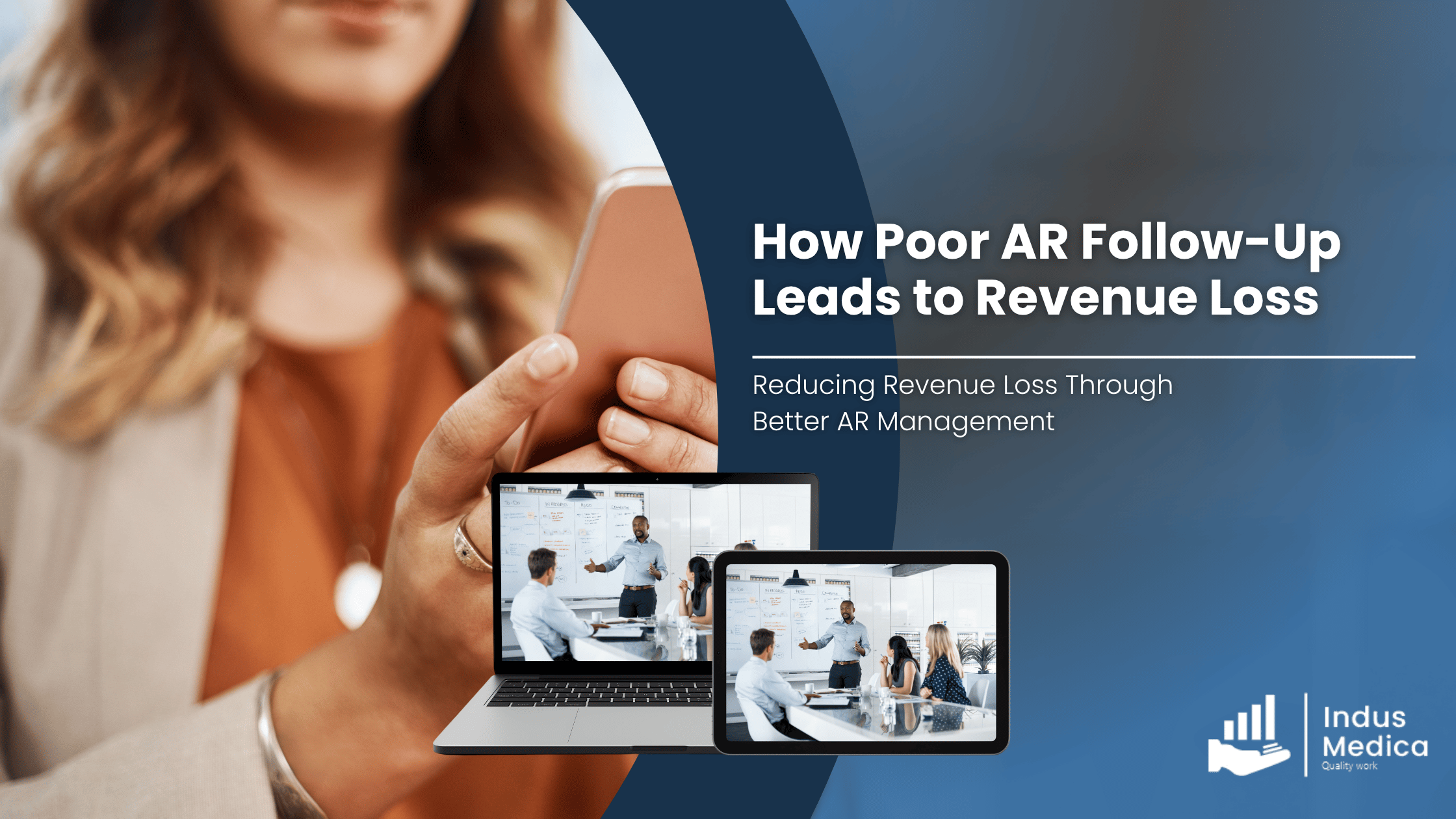 How Poor AR Follow-Up Leads to Revenue Loss